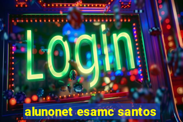 alunonet esamc santos